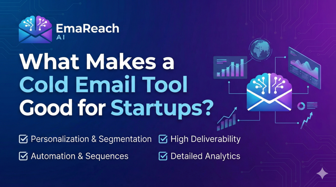 What Makes a Cold Email Tool Good for Startups?