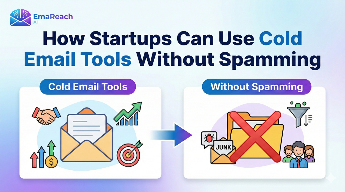 How Startups Can Use Cold Email Tools Without Spamming