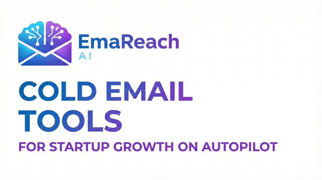 Cold Email Tools for Startup Growth on Autopilot