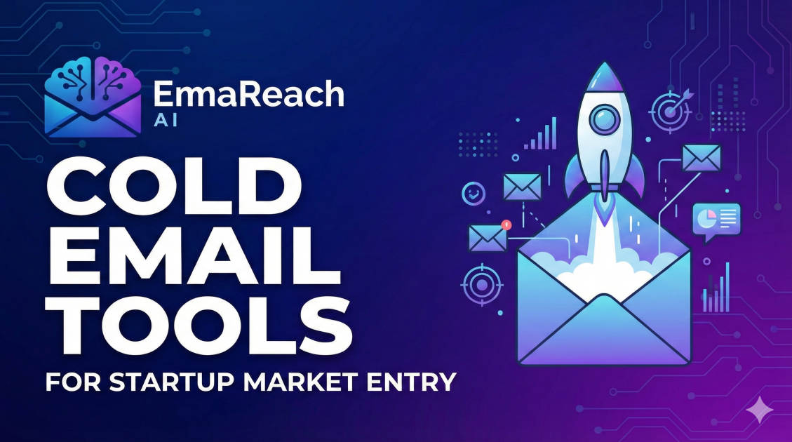 Cold Email Tools for Startup Market Entry