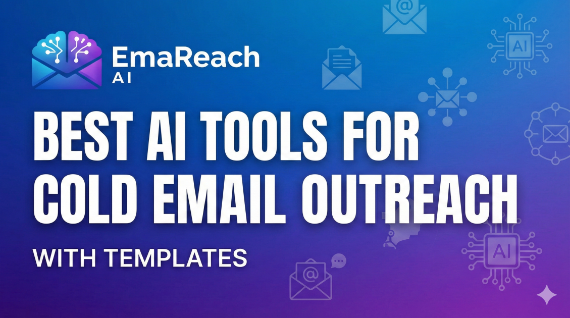 Best AI Tools for Cold Email Outreach With Templates