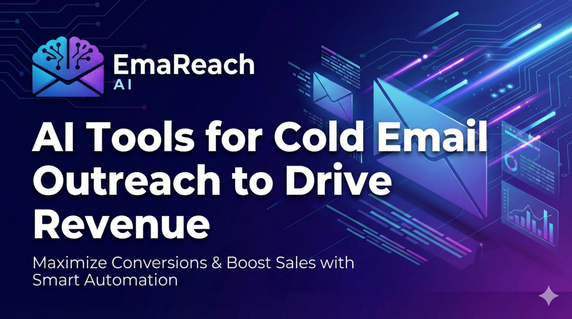 AI Tools for Cold Email Outreach to Drive Revenue