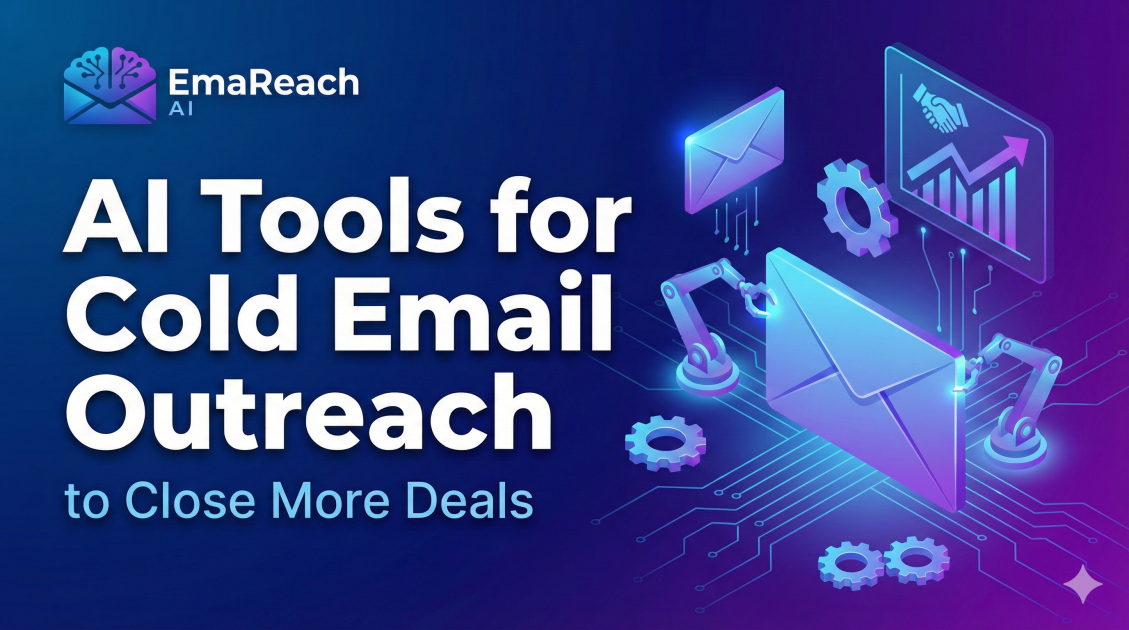 AI Tools for Cold Email Outreach to Close More Deals