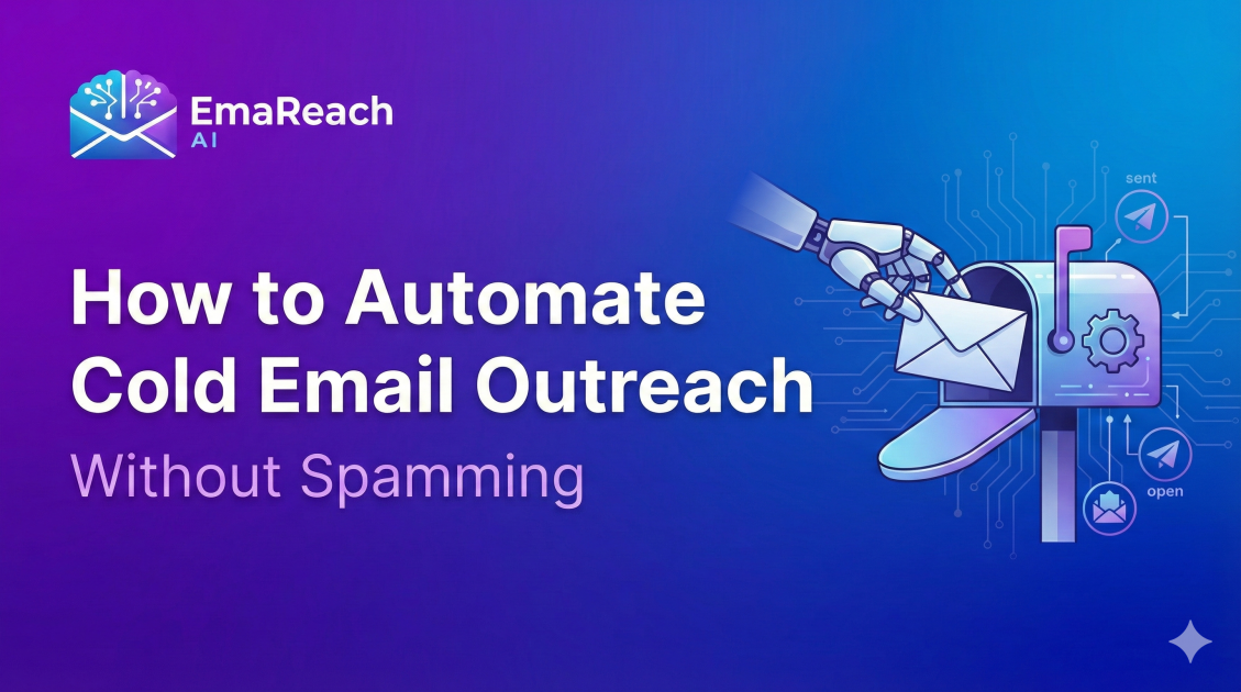 How to Automate Cold Email Outreach Without Spamming