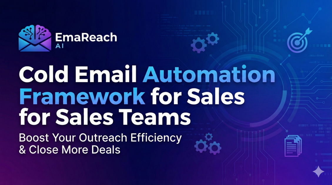 Cold Email Automation Framework for Sales Teams