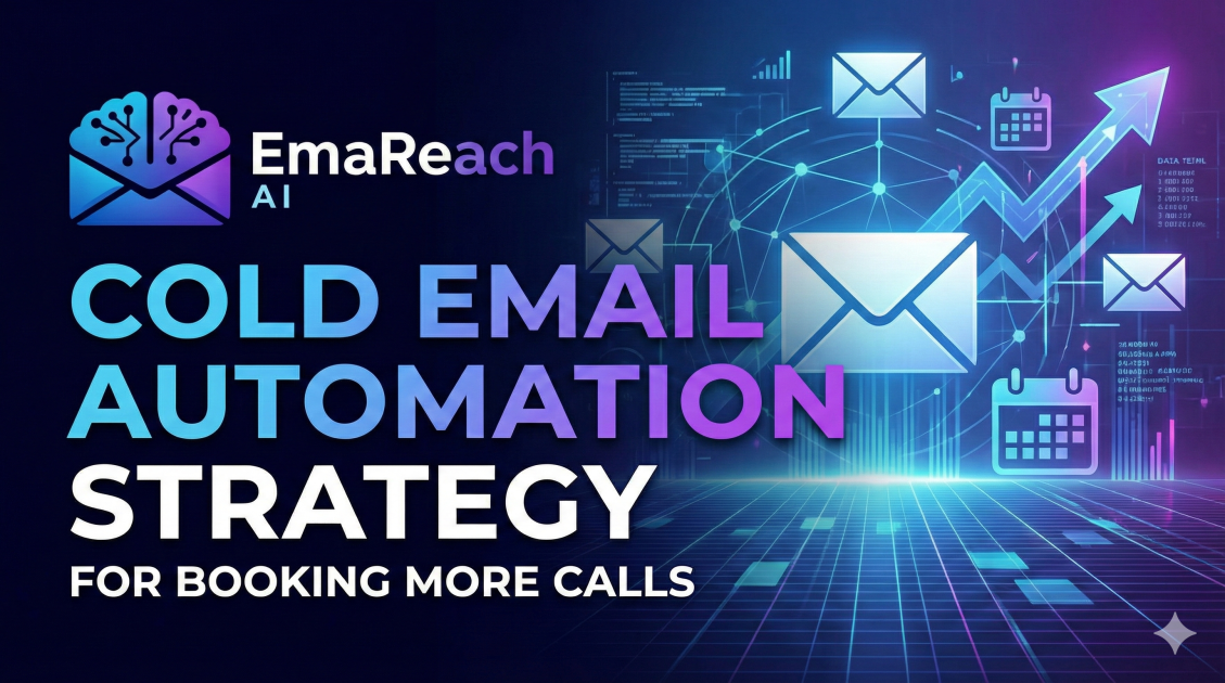 Cold Email Automation Strategy for Booking More Calls