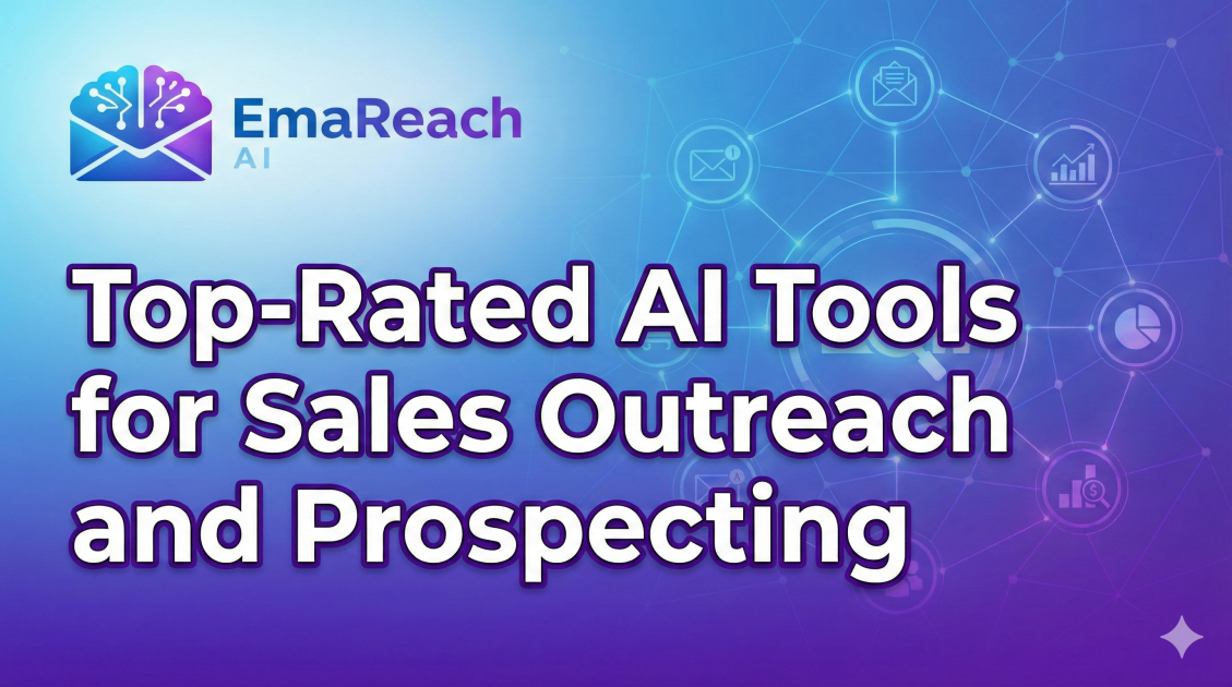 Top-Rated AI Tools for Sales Outreach and Prospecting
