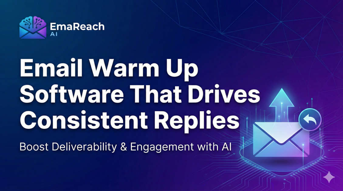 Email Warm Up Software That Drives Consistent Replies