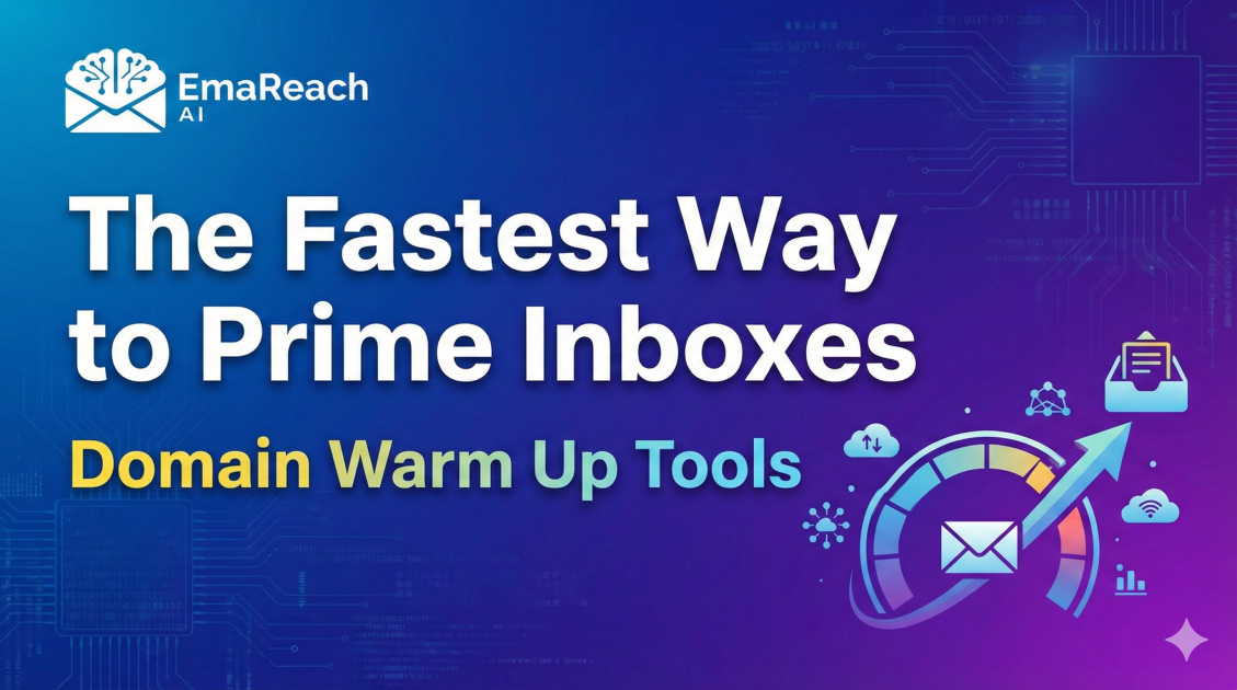The Fastest Way to Prime Inboxes: Domain Warm Up Tools