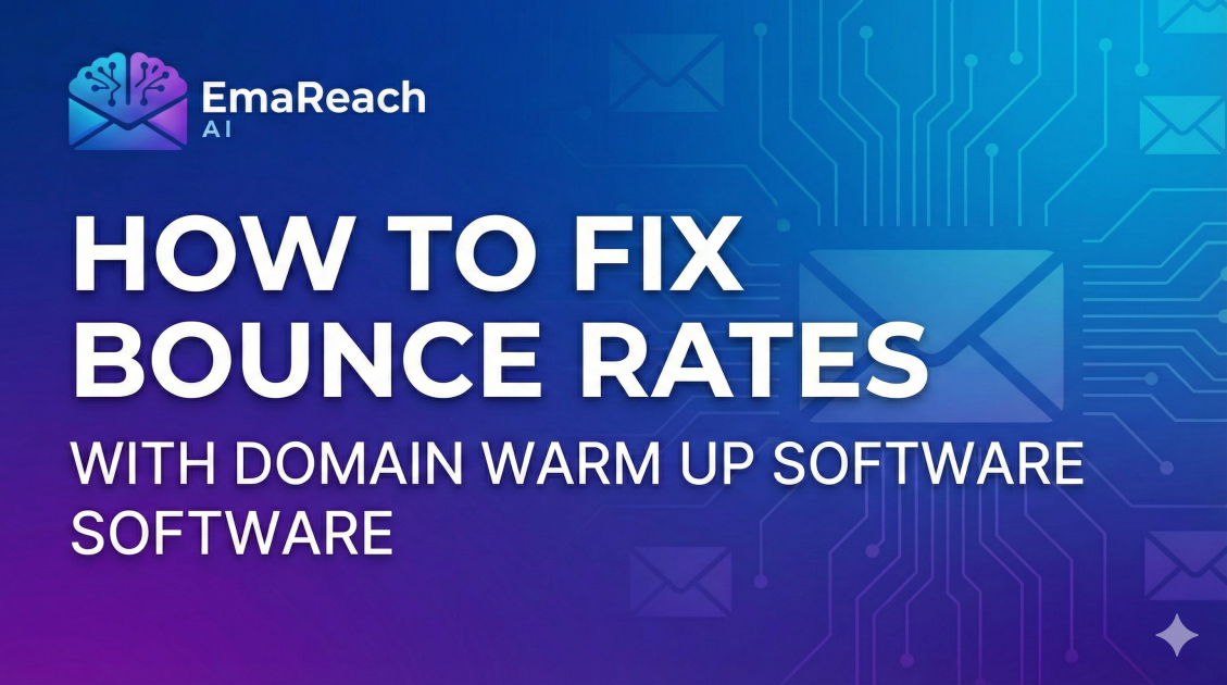 How to Fix Bounce Rates With Domain Warm Up Software