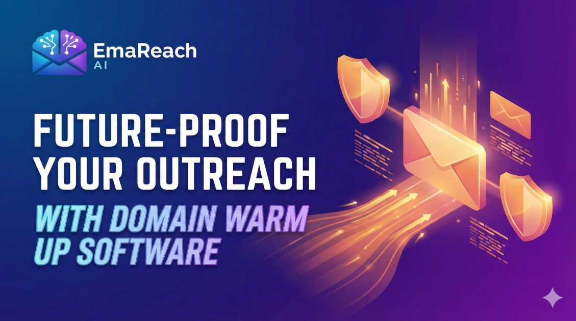 Future-Proof Your Outreach With Domain Warm Up Software
