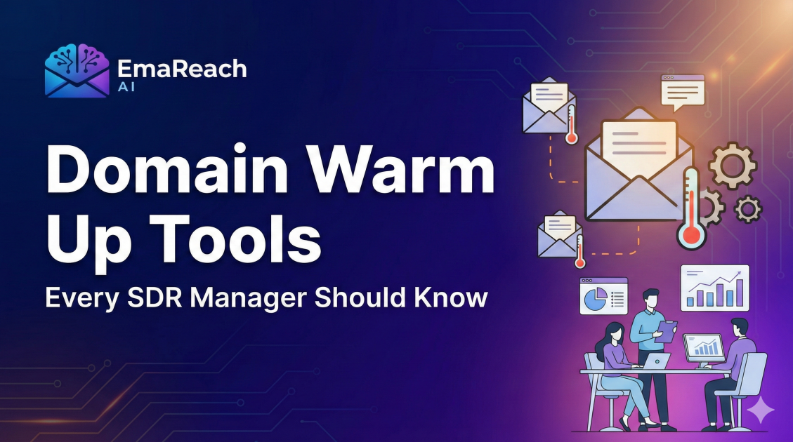 Domain Warm Up Tools Every SDR Manager Should Know