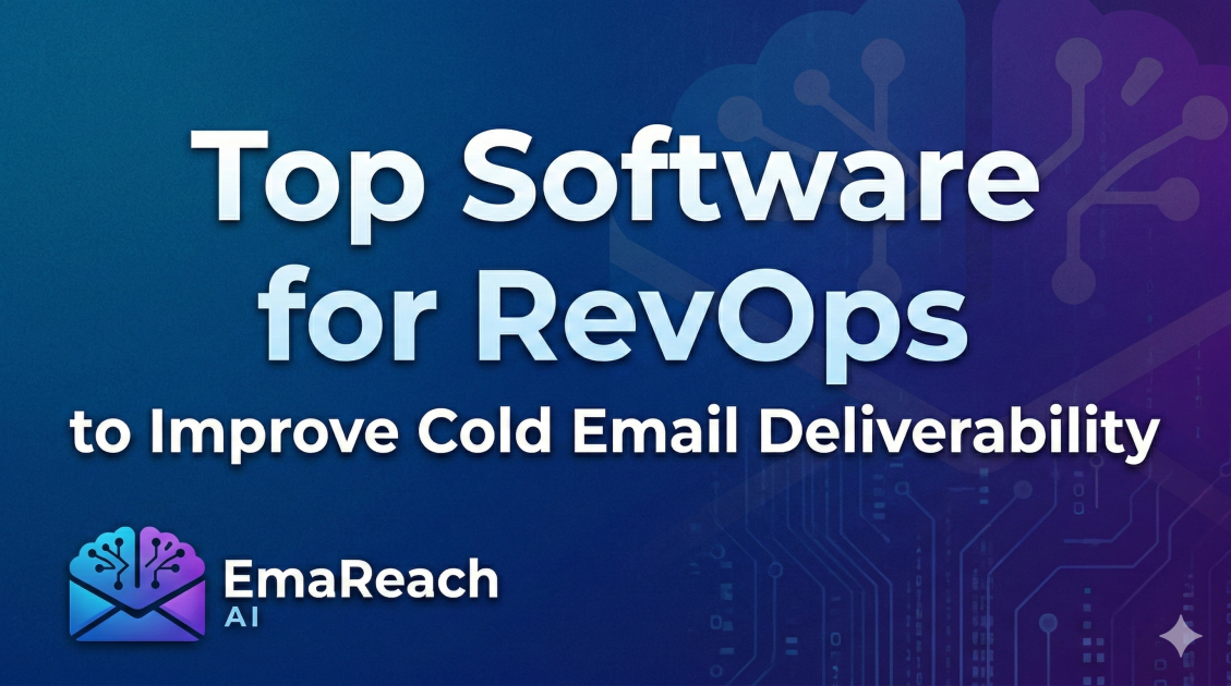 Top Software for RevOps to Improve Cold Email Deliverability