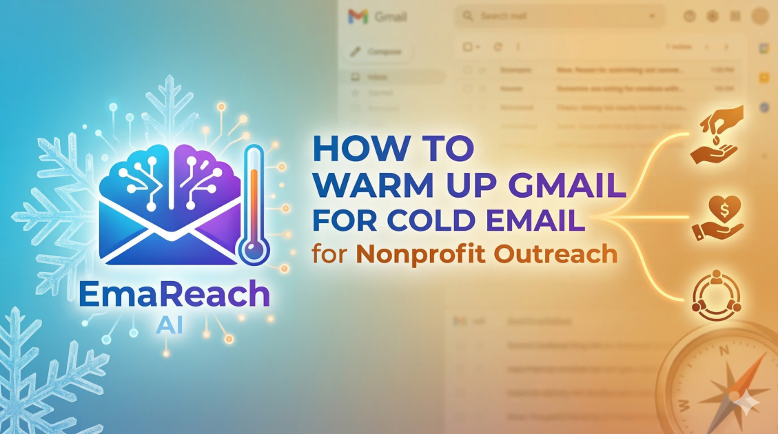 How to Warm Up Gmail for Cold Email for Nonprofit Outreach