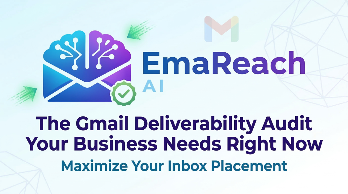The Gmail Deliverability Audit Your Business Needs Right Now