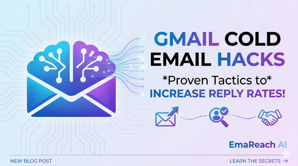 Increase Reply Rates with These Gmail Cold Email Hacks