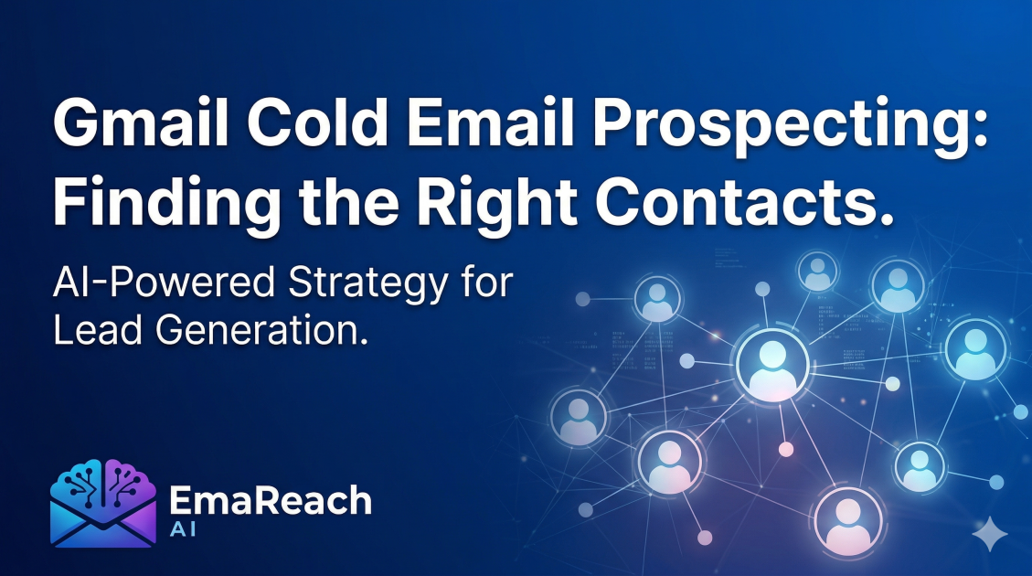 Gmail Cold Email Prospecting: Finding the Right Contacts