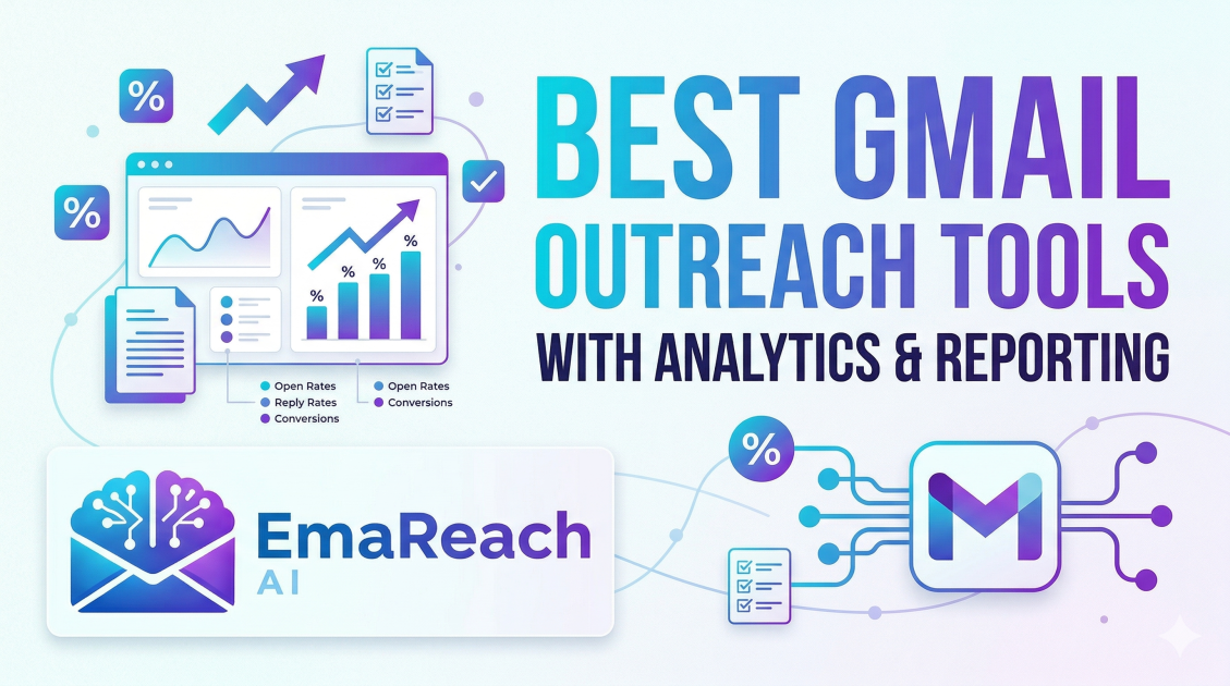 Best Gmail Outreach Tools with Analytics and Reporting