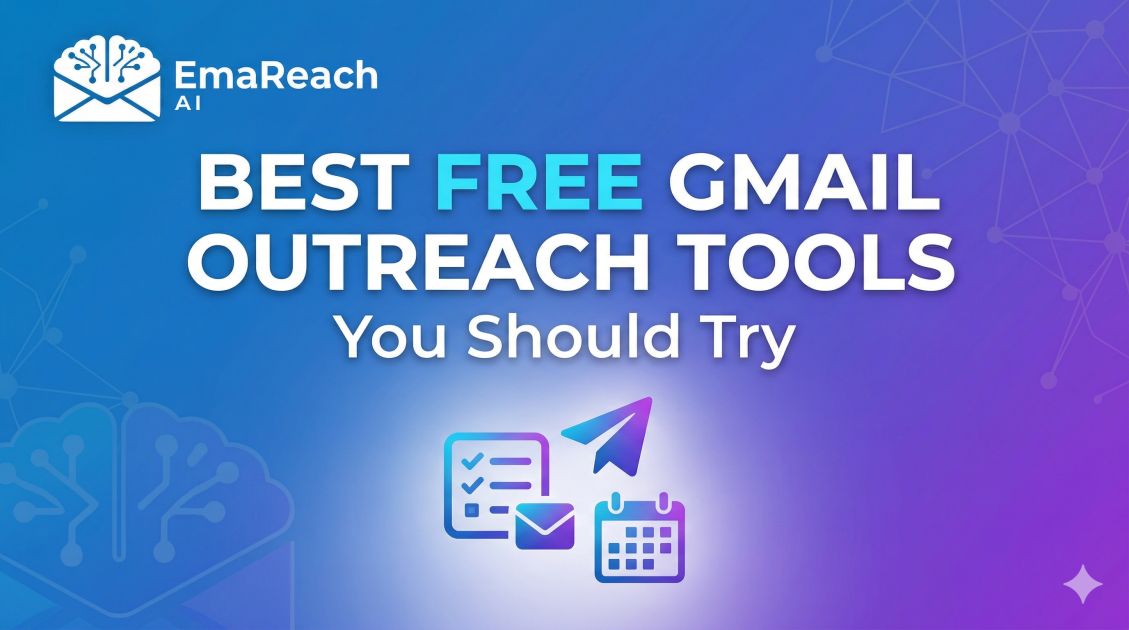 Best Free Gmail Outreach Tools You Should Try