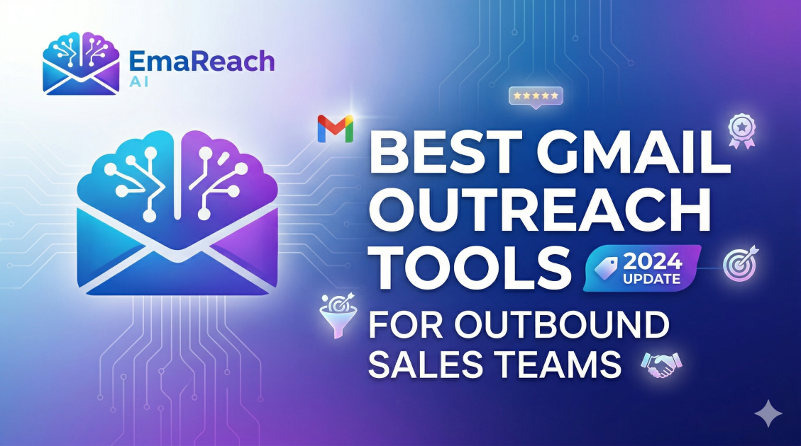 Best Gmail Outreach Tools for Outbound Sales Teams