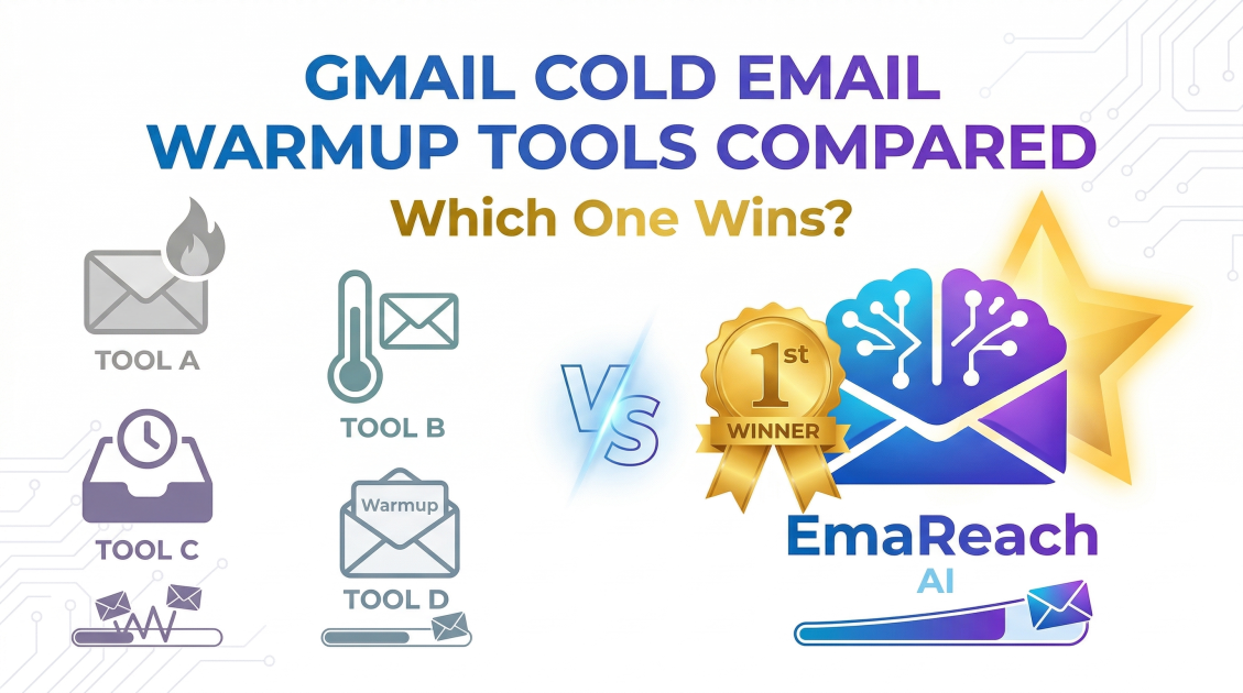 Gmail Cold Email Warmup Tools Compared: Which One Wins?