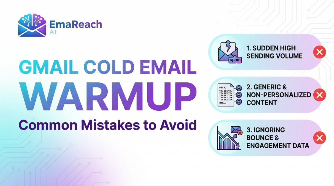 Gmail Cold Email Warmup: Common Mistakes to Avoid