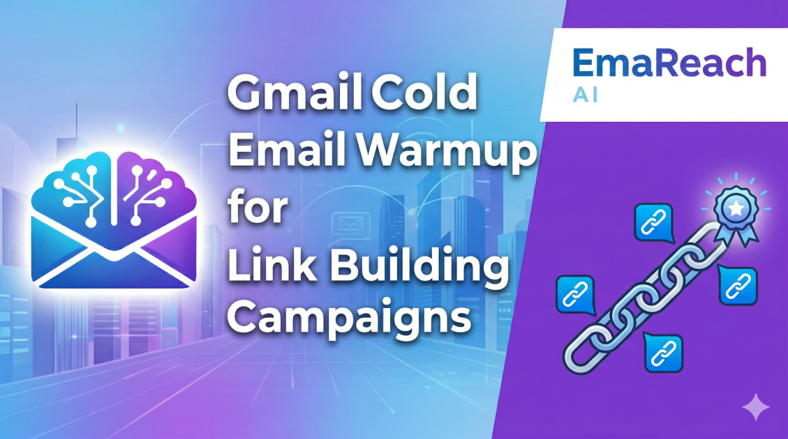 Gmail Cold Email Warmup for Link Building Campaigns