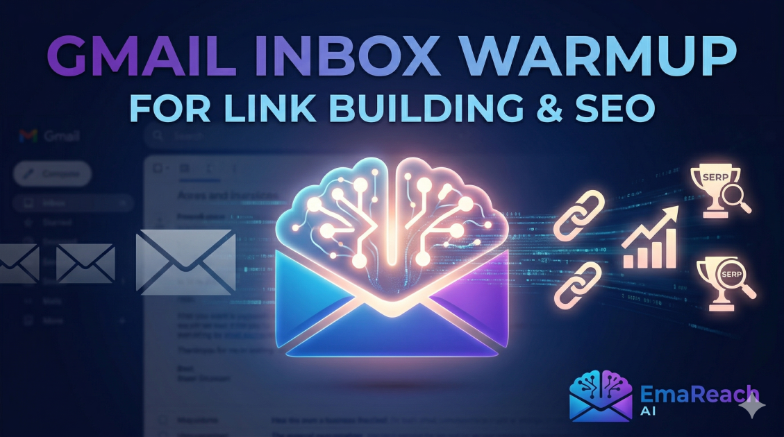Gmail Inbox Warmup for Link Building and SEO Outreach