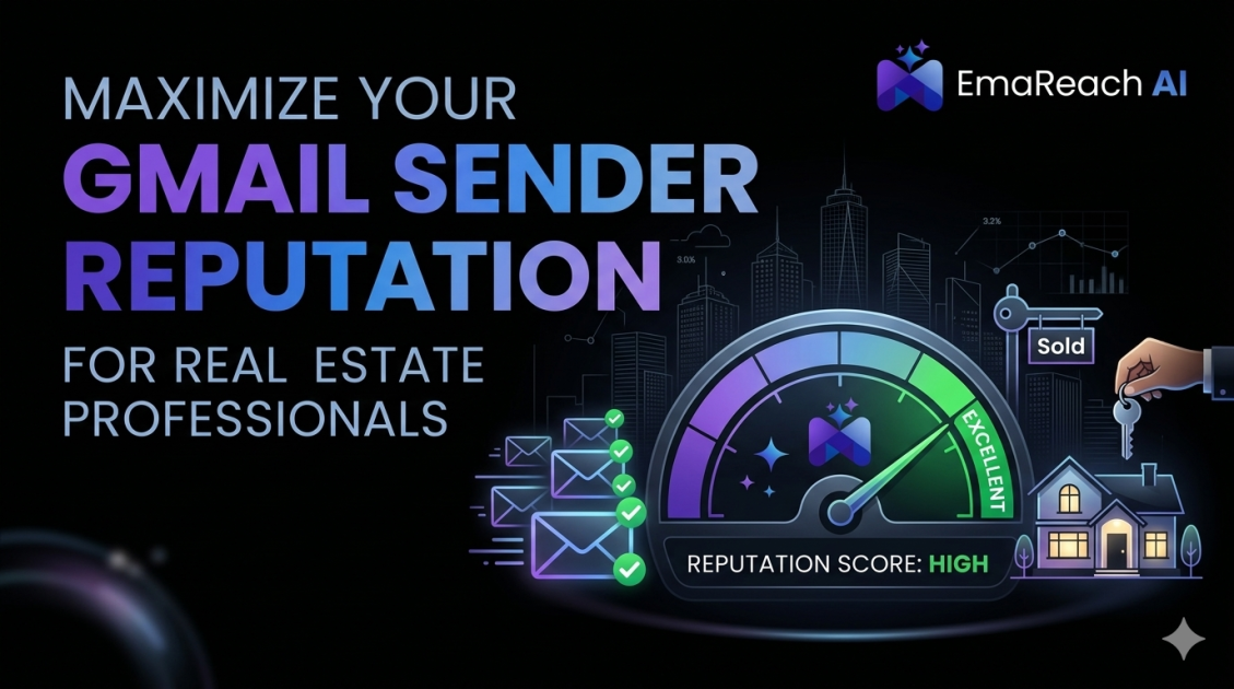 Gmail Sender Reputation for Real Estate Professionals