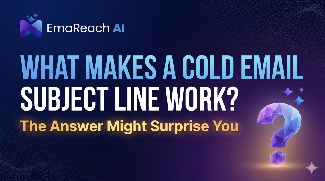 What Makes a Cold Email Subject Line Work? The Answer Might Surprise You