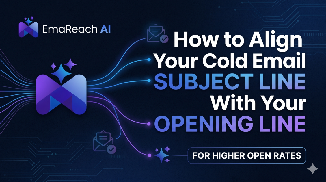 How to Align Your Cold Email Subject Line With Your Opening Line