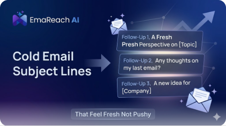 Cold Email Subject Lines for Follow-Ups That Feel Fresh Not Pushy