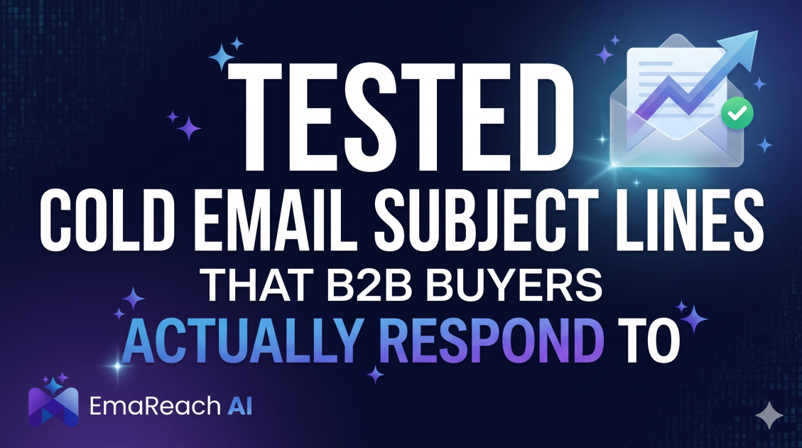 Tested Cold Email Subject Lines That B2B Buyers Actually Respond To