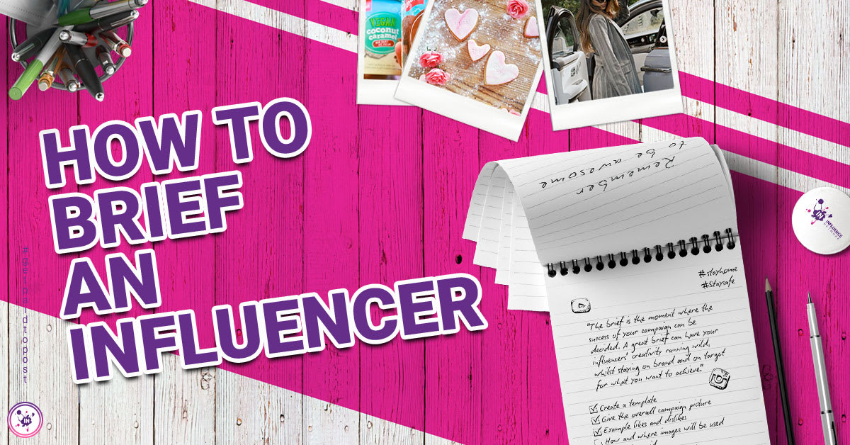 How to brief an influencer