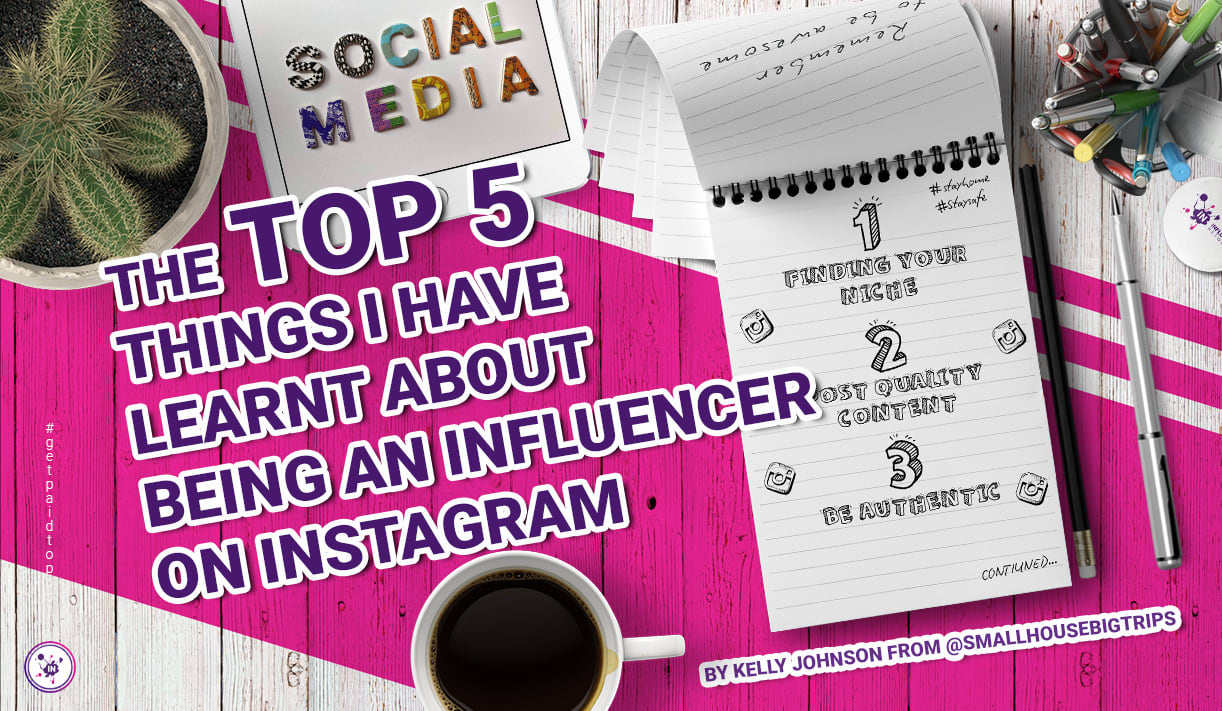 The top 5 things I have learnt about being an influencer on Instagram