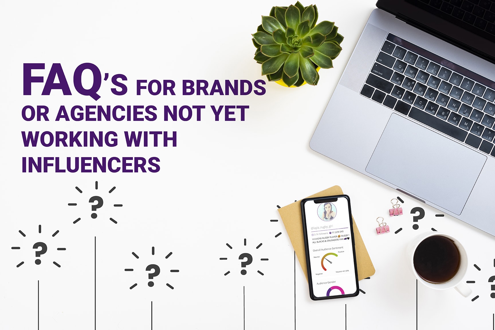 FAQ for brands or agencies not yet working with influencers