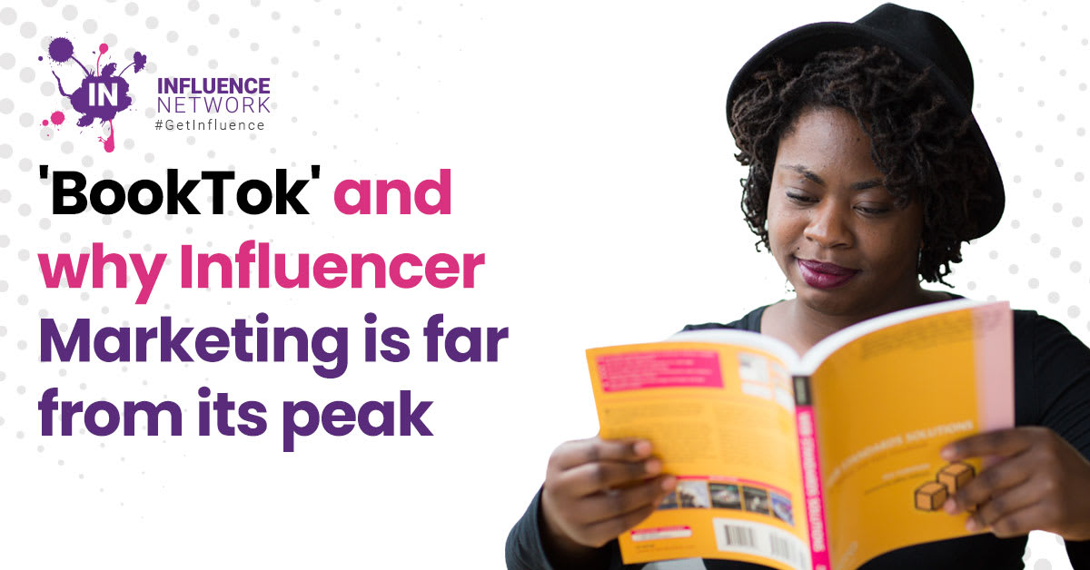 'BookTok' and why Influencer Marketing is far from its peak