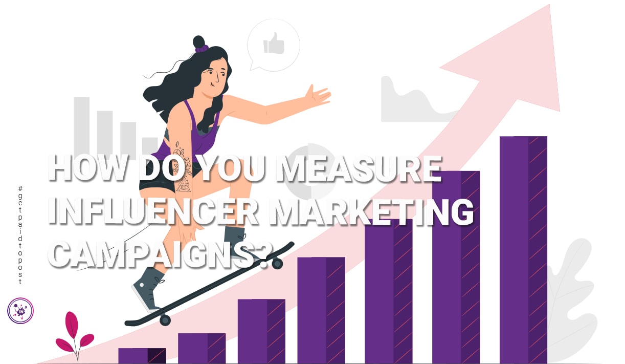 How do you measure influencer marketing campaigns?
