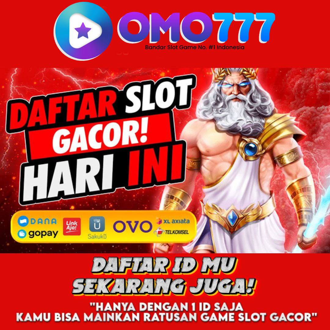 OMO777 # Agen Situs Slot Dan Togel Online Resmi Dan Terpercaya Server Thailand