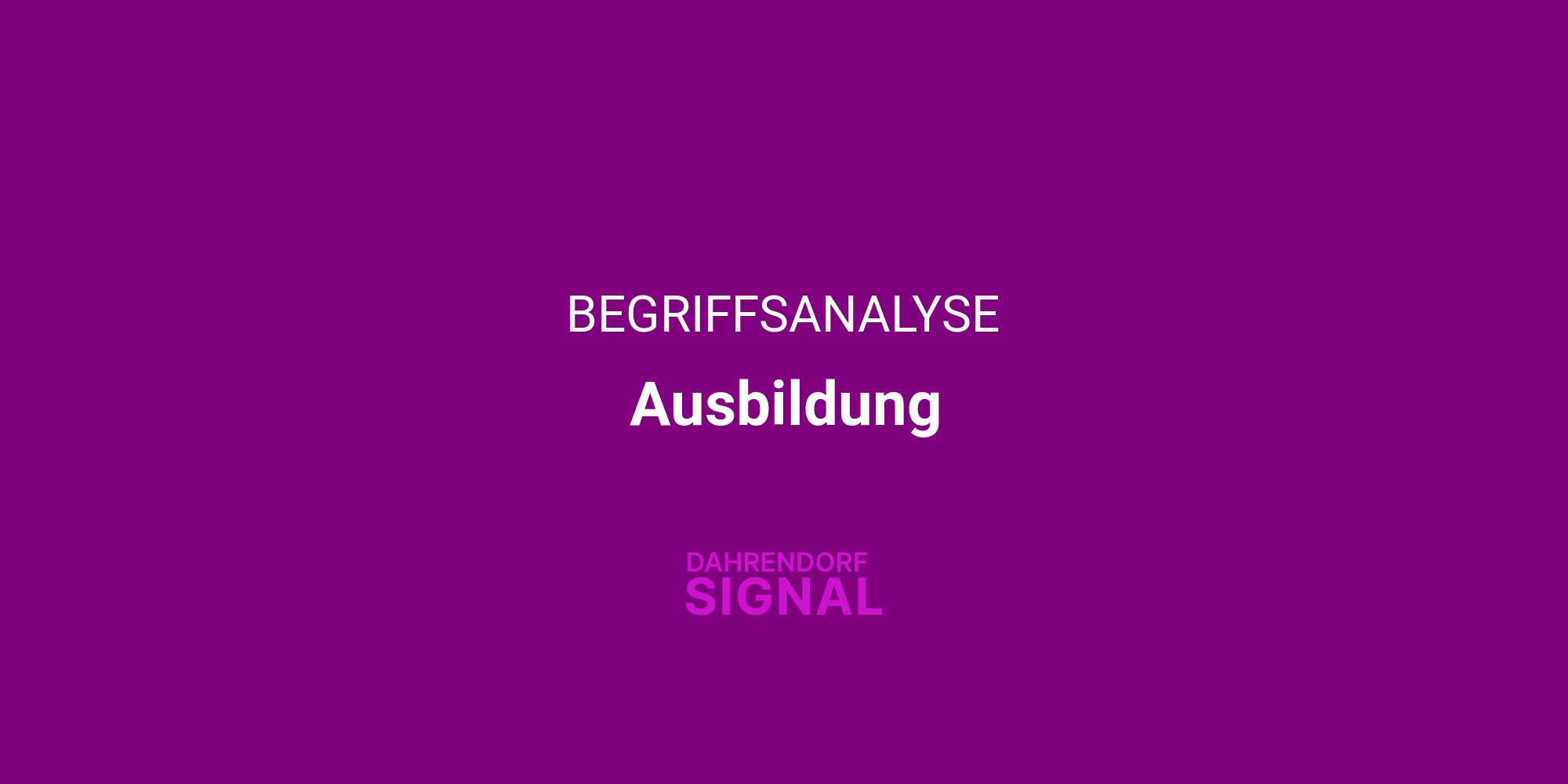 Begriffsanalyse: Ausbildung