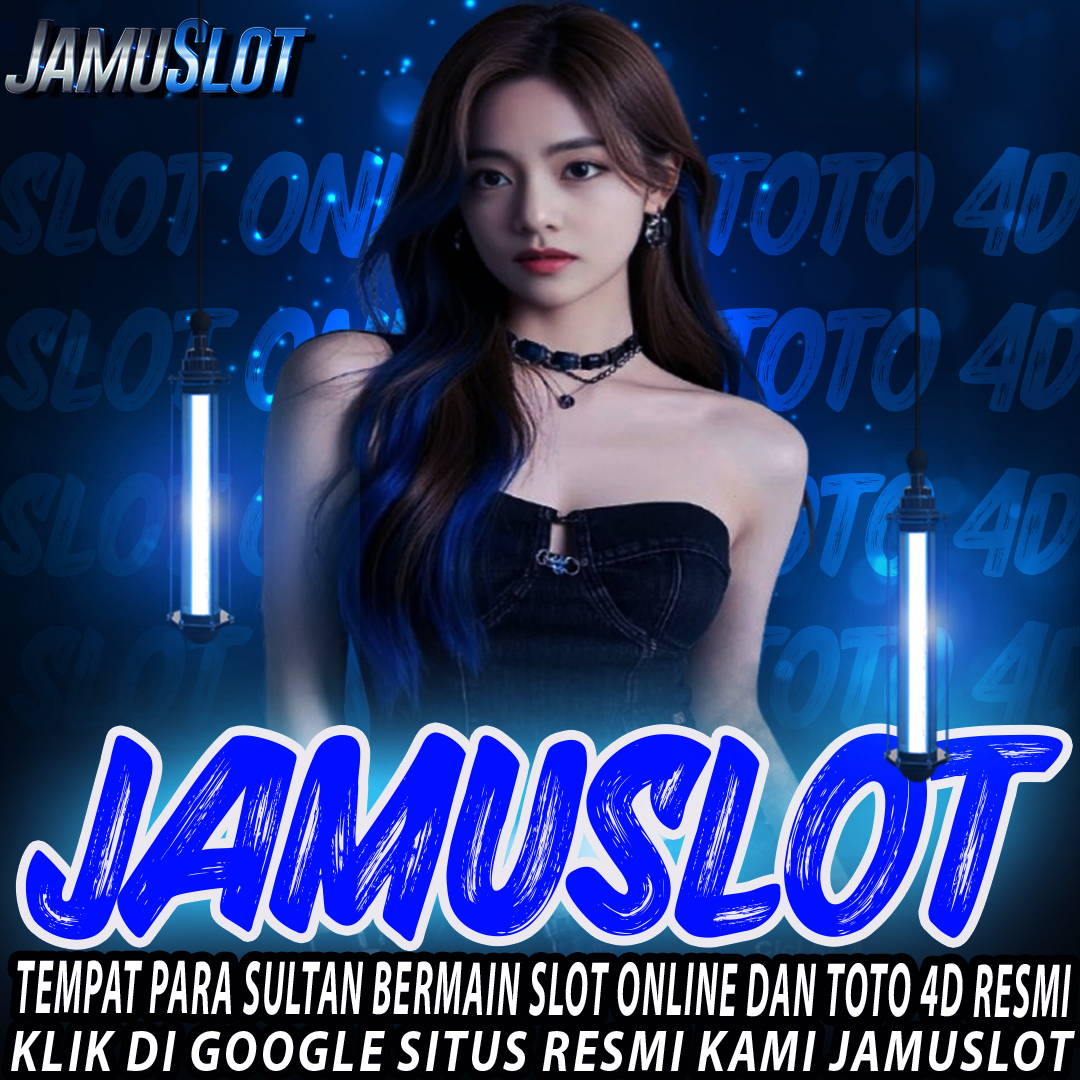 JAMUslot 🌿 Tempat Para Sultan Bermain Slot Online dan Toto 4D Resmi