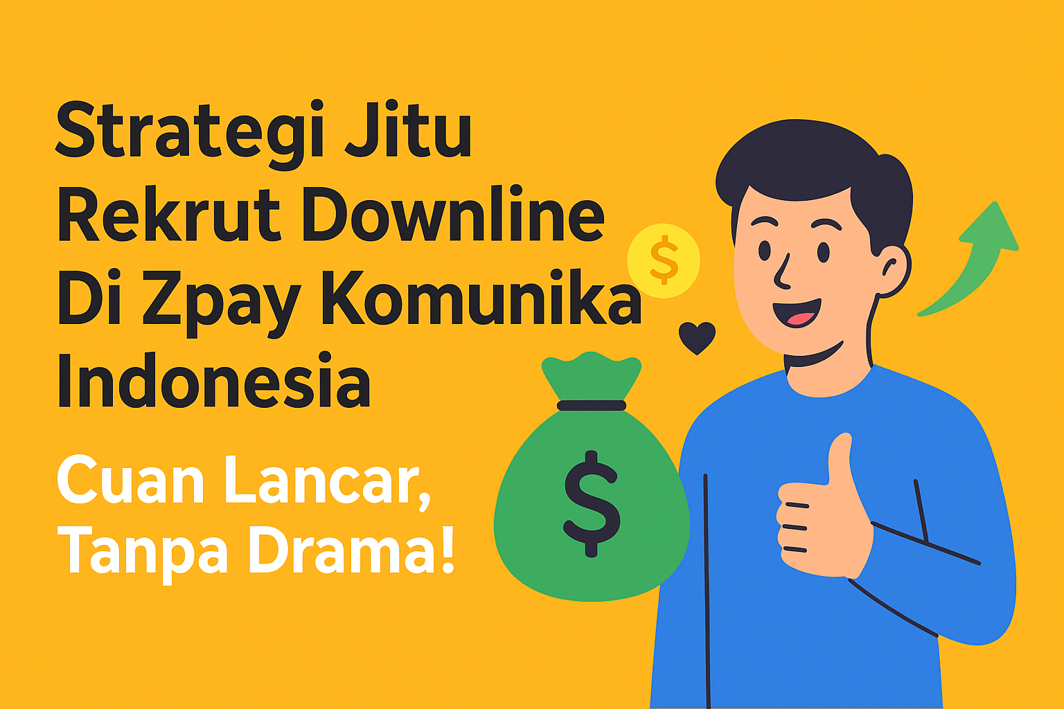 Strategi Jitu Rekrut Downline Di Zpay Komunika Indonesia: Cuan Lancar, Tanpa Drama!