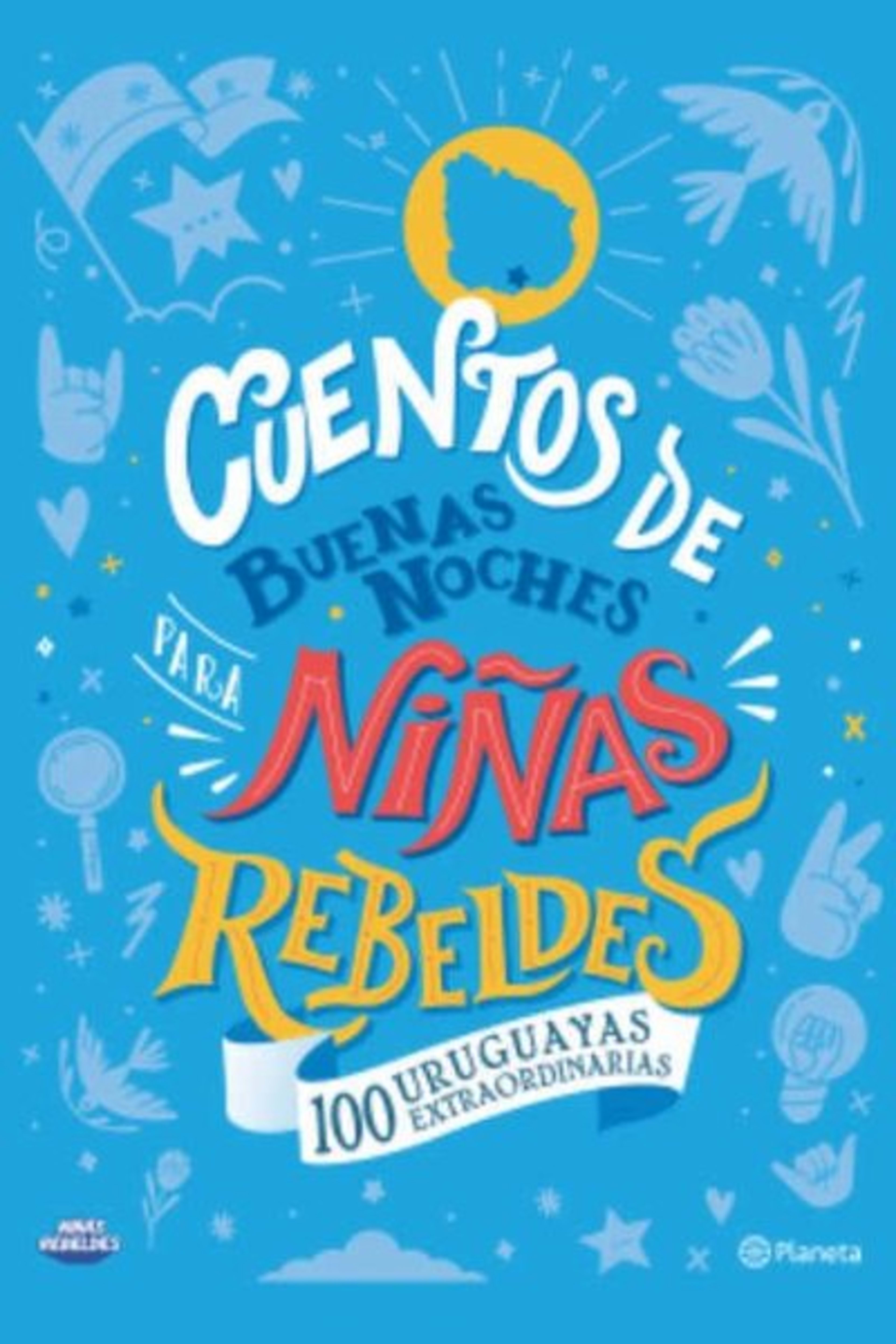 CUENTOS DE BUENAS NOCHES PARA NIÑAS REBELDES. 10...