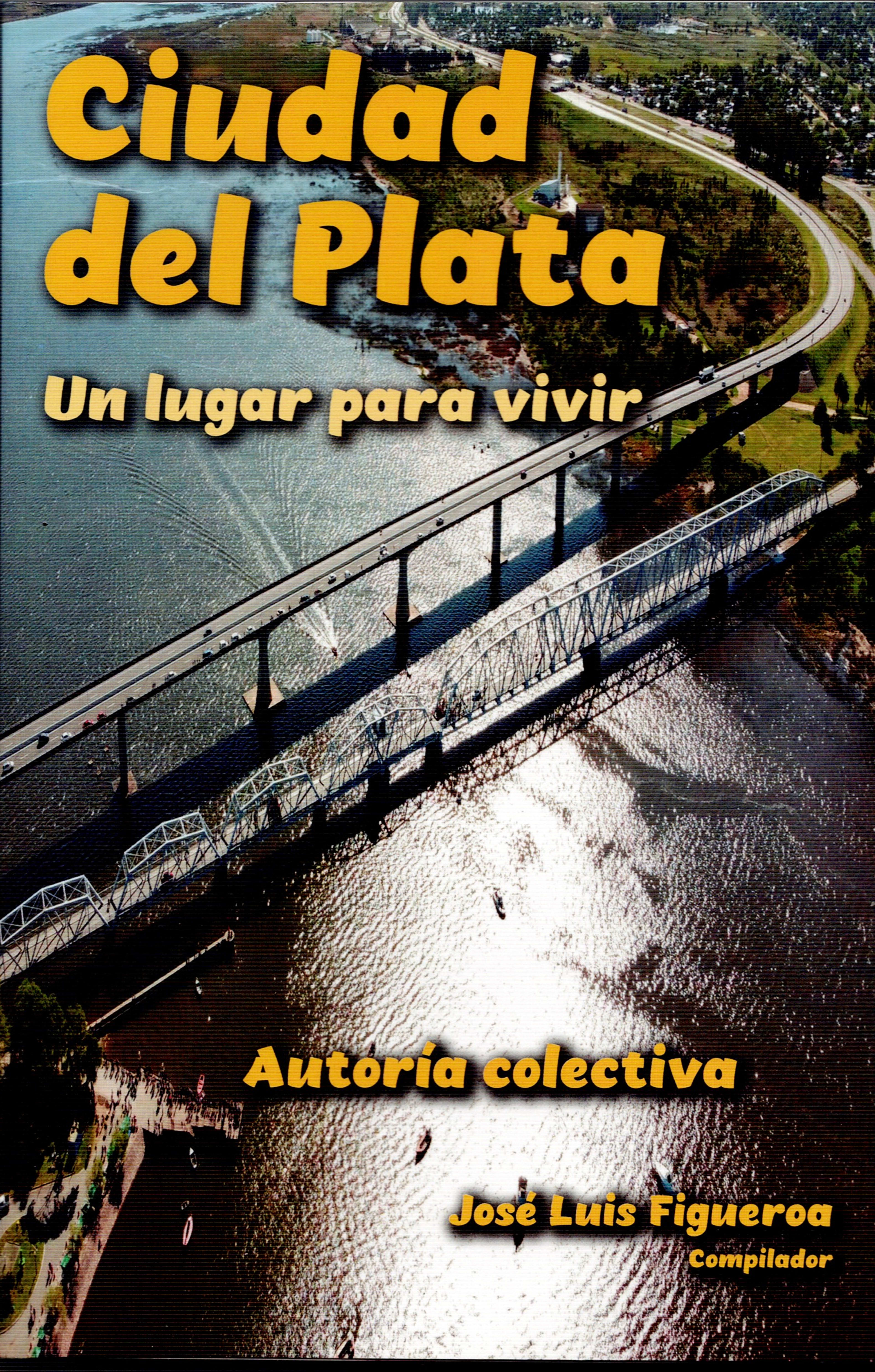 Ciudad del Plata Un lugar para vivir