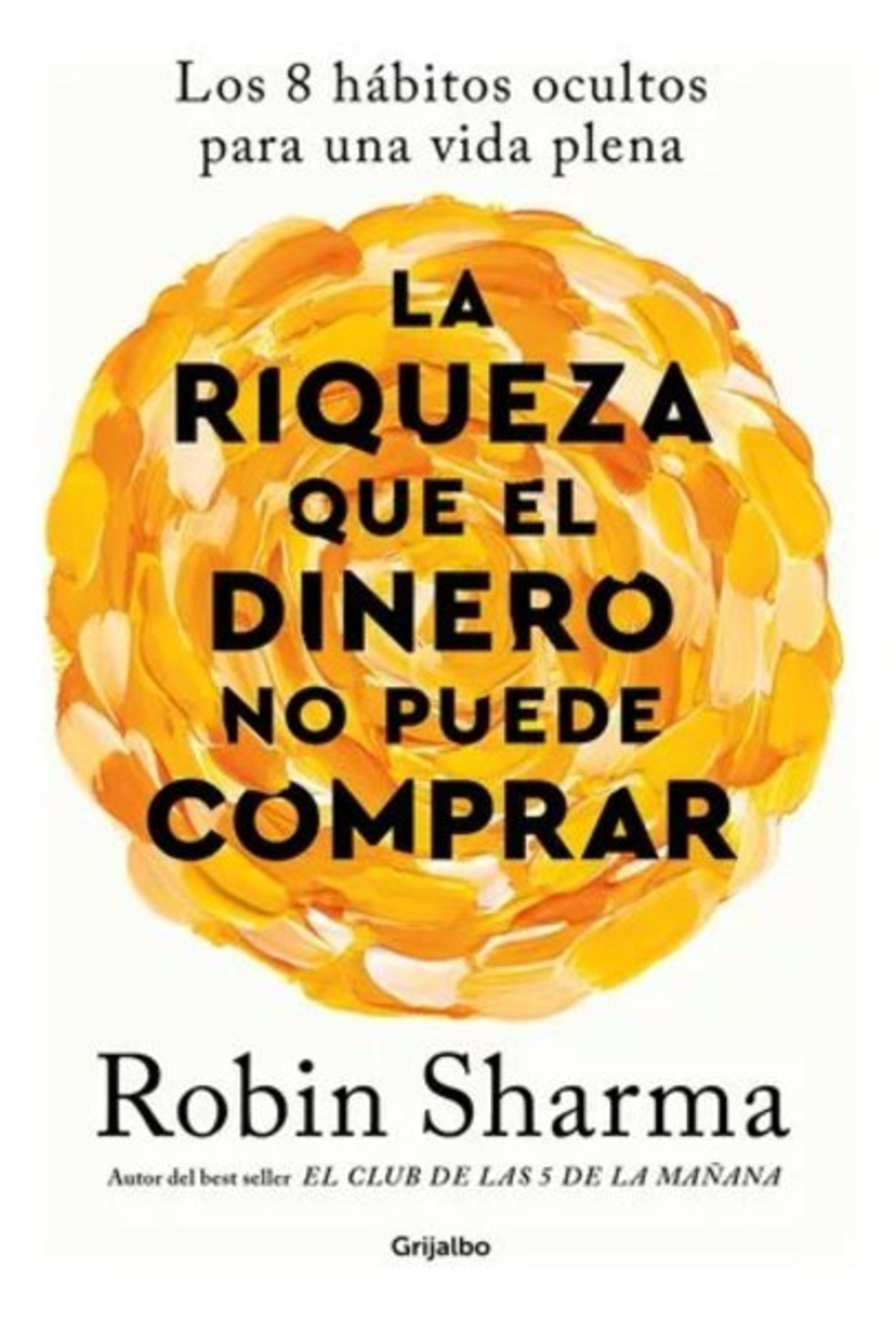 LA RIQUEZA QUE EL DINERO NO PUEDE COMPRAR