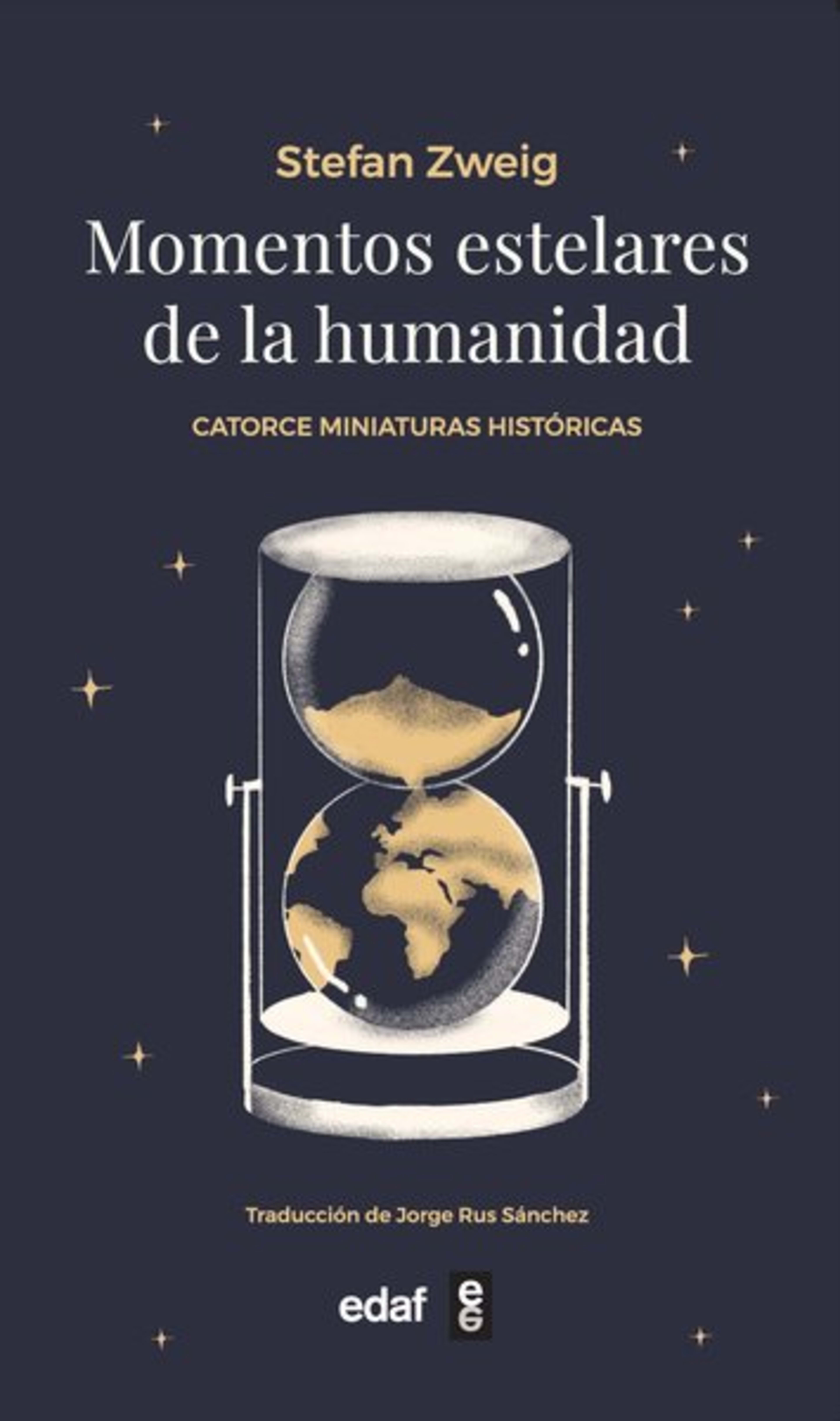 MOMENTOS ESTELARES DE LA HUMANIDAD