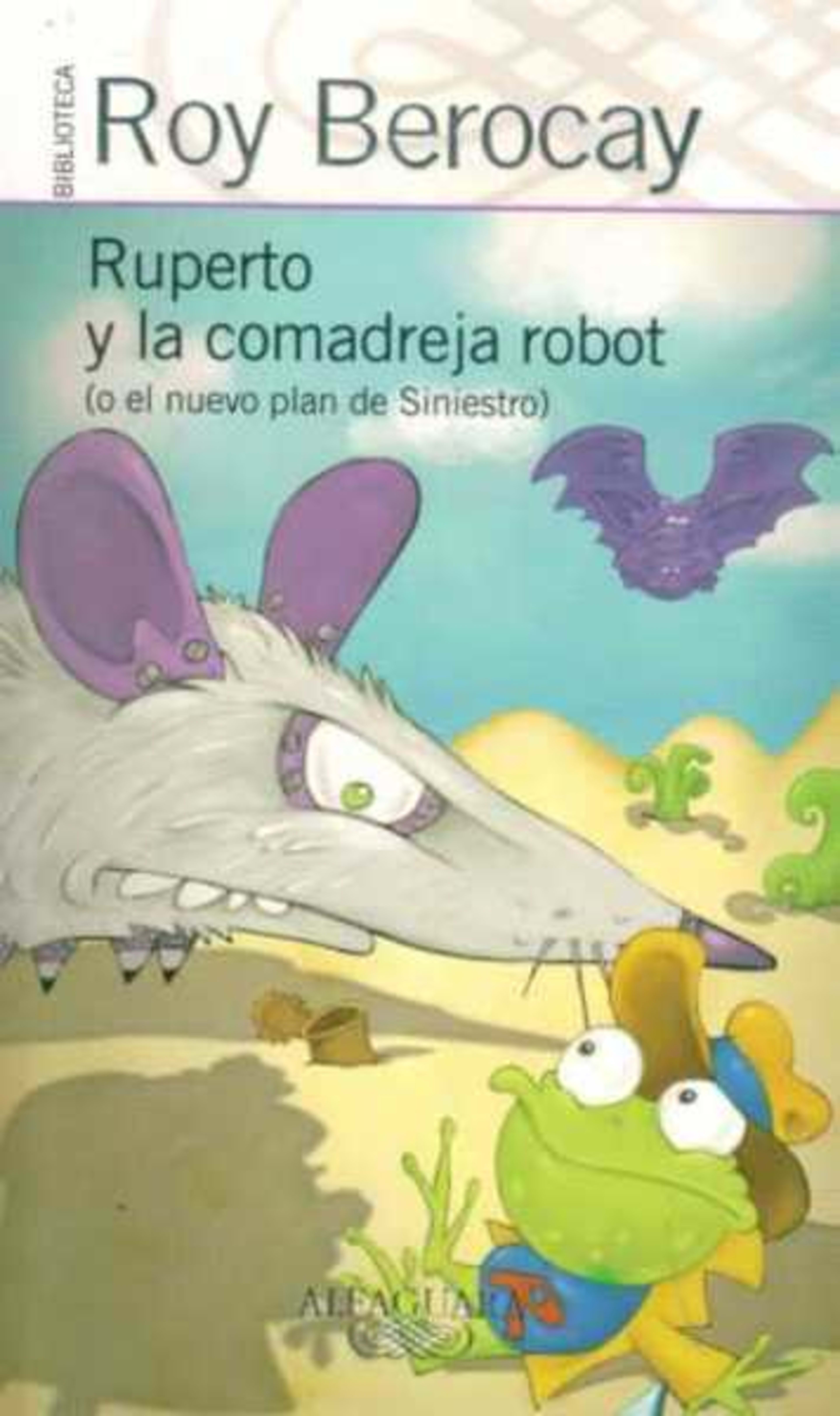 RUPERTO Y LA COMADREJA ROBOT