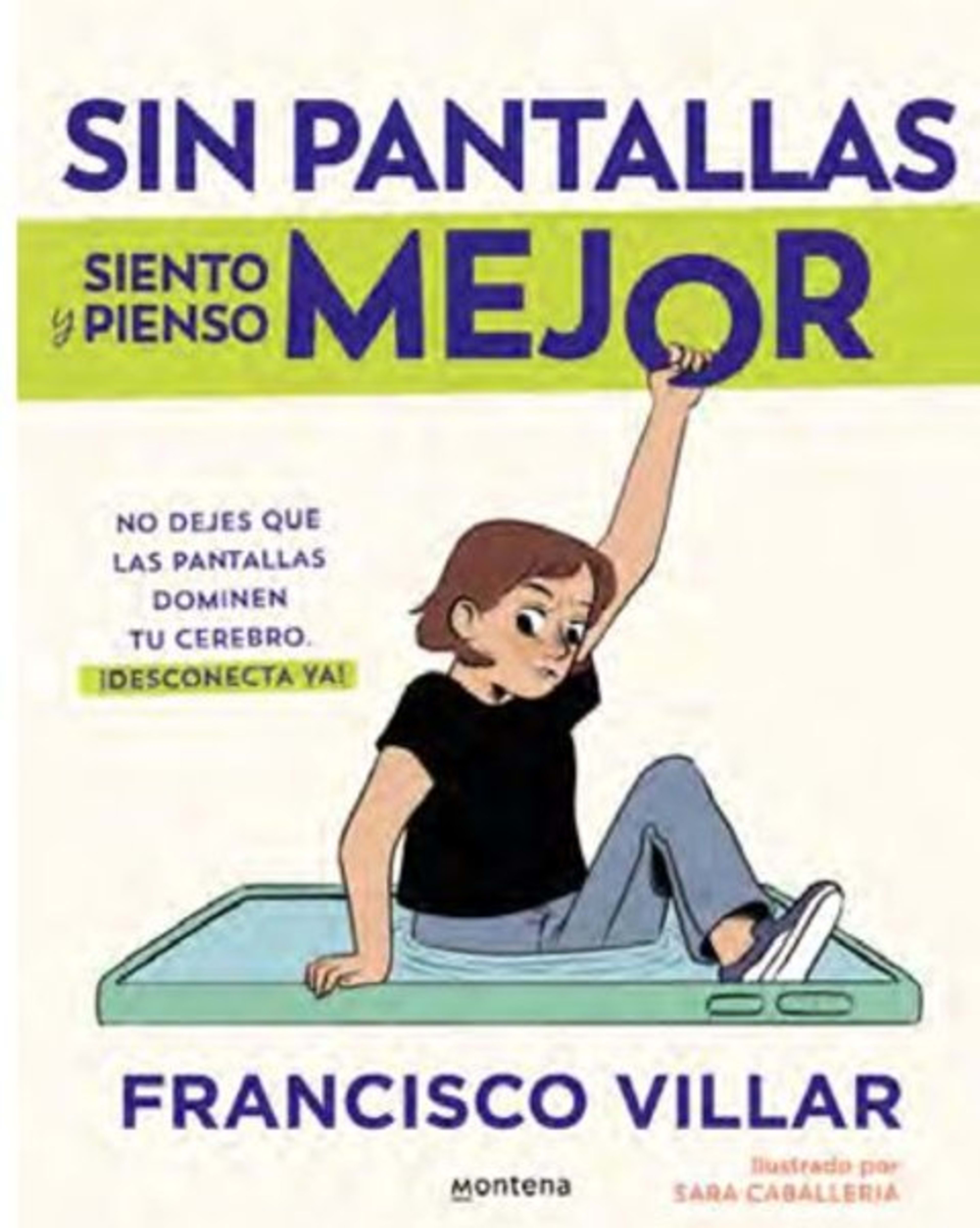 Sin pantallas siento y pienso mejor