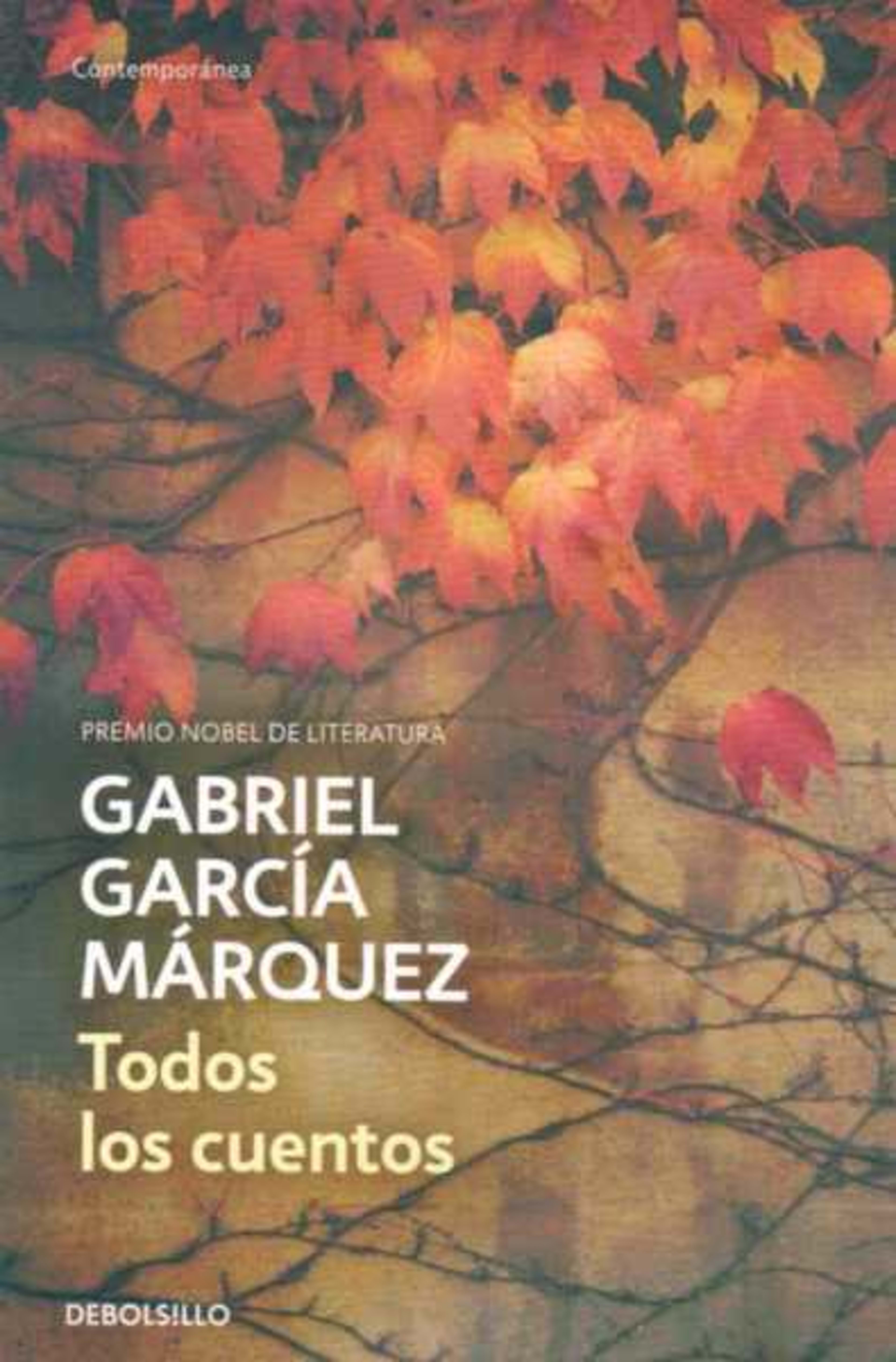 TODOS LOS CUENTOS. GARCIA MARQUEZ