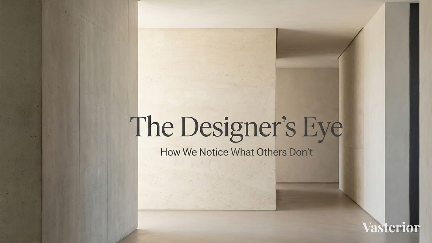 The Designer's Eye: How We Notice What Others Don't